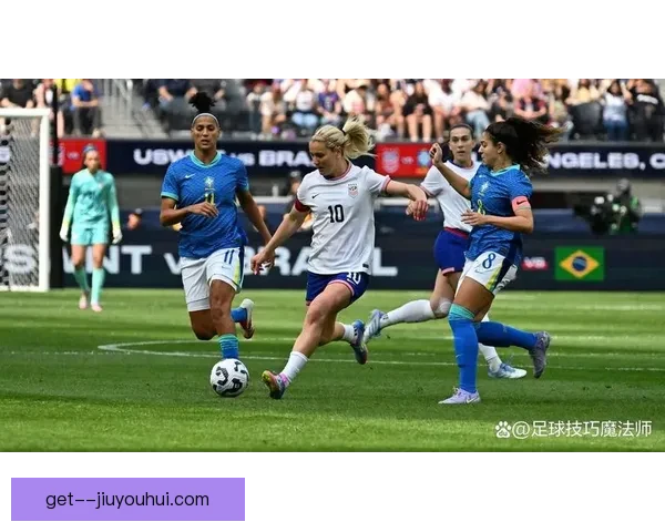 美国女足奥运决赛力克巴西夺金实现历史性胜利